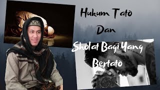 Hukum Tato Dan Sholat Bagi Yang Bertato Ustad Anwar Musyaddat