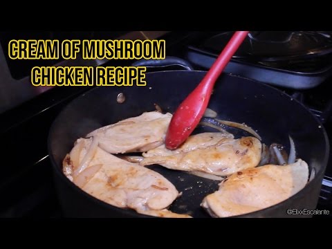 VIDEO : cream of mushroom chicken recipe/raqc - conversationsinthekitchenwithraqc so i know that the kitchen is not everyone's strength. maybe your a new wife, a single guy ...