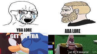 Aba Vs Yba Lore