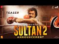 Sultan 2 Announcement Teaser | Salman khan | Anushka Sharma | Ali abbas zafar | New Movie Trailer