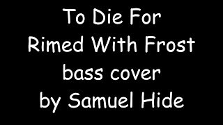 Watch To Die For Rimed With Frost video
