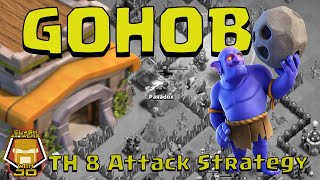 Gohobo New Th 8 Attack Strategy Clash Of Clans