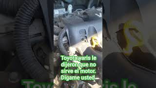 Toyota Yaris Dijeron Motor No Sirve Asi Que Lo Bamos A Chekiar