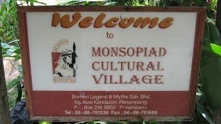 Monsopiad Cultural Village Tour in Borneo - Home of the Head Hunter