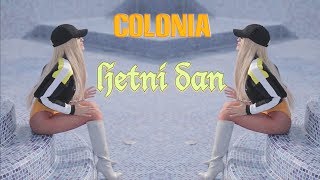 Colonia - Ljetni Dan