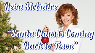 Watch Reba McEntire Santa Claus Is Coming Back To Town video