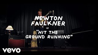 Watch Newton Faulkner Hit The Ground Running video