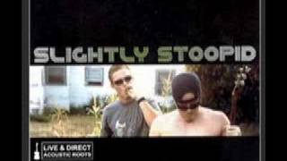 Watch Slightly Stoopid I Used To Love Her video