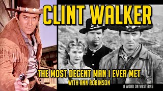 Cheyennes Clint Walker The Most Decent Man I Ever Met Says Co-Star Ann Robinson. War Of The Worlds
