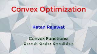 Zeroth Order Condition for Convexity