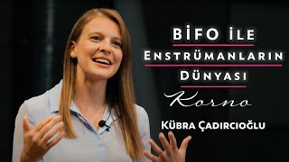 Bi̇fo Ile Enstrümanların Dünyası- Kübra Çadırcıoğlu Korno