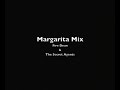 Margarita Mix - Fire Dean & the Secret Agents