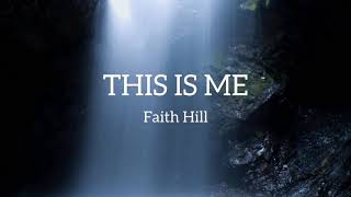 Watch Faith Hill This Is Me video