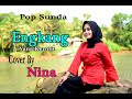 ENGKANG/Neneng (Yana Kermit) - NINA (Pop Sunda Cover)