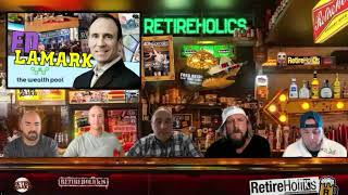 Retireholics - Guest: Ed Lamark
