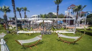 Hotel Tui Fun & Sun Club 5, Belek, Turkey