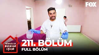 Temizlik Benim İşim 211. Bölüm
