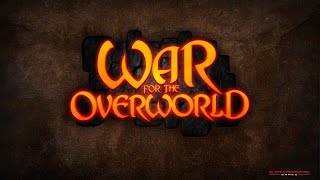 War For The Overworld Fr Pouvoir Et Désespoir