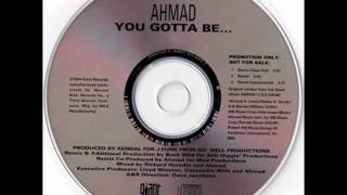 Watch Ahmad You Gotta Be video