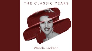 Watch Wanda Jackson Baby Baby Bye Bye video