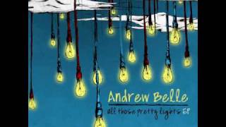 Watch Andrew Belle All Those Pretty Lights video