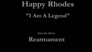 Watch Happy Rhodes I Am A Legend video