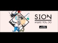 Sion - Make You Do (Kolombo Remix)