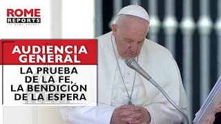 "Dios te responde" Audiencia Papal en Español - Mayo 18/22