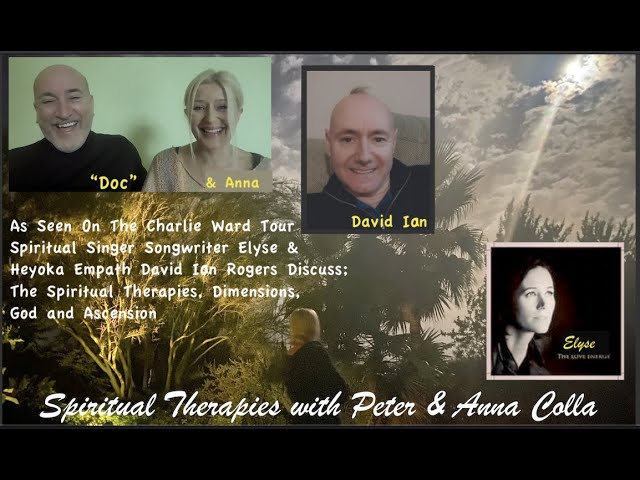 David Ian & Elyse Rogers Interview with Dr Peter (Doc) & Anna Colla About Spiritual Healing