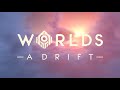 Worlds Adrift - OST Soundtrack - 01 - Sunrise