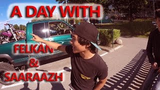 A Day With Felkan & Saaraazh
