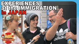 How is the immigration in Japan? Foreigners in Japan share their experiences at the airport.