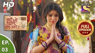 Kyun Utthe Dil Chhod Aaye? - Ep 3 -  Episode - 27th January, 2021