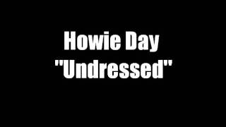 Watch Howie Day Undressed video