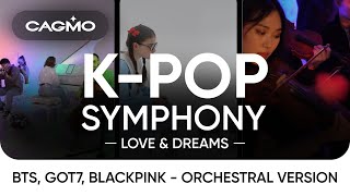 Cagmo - K-Pop Symphony: Love & Dreams (Preview) [ Bts, Got7, Blackpink - Orchestral Version ]