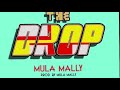 Mula Mally - The Drop