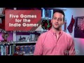 Five Games for the Indie Gamer - GameSpot Holiday Gift Guide 2014