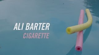 Watch Ali Barter Cigarette video