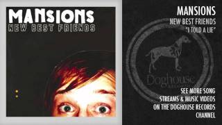 Watch Mansions I Told A Lie video