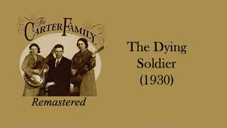 Watch Carter Family Dying Soldier video