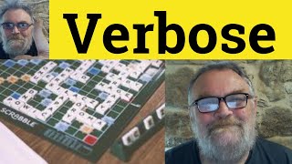 Verbose Meaning - Verbosity Examples - Verbose Definition - Verbose Verbosity