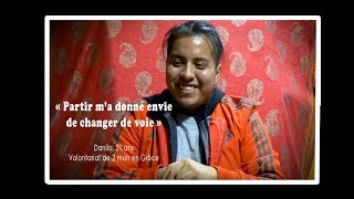 Témoignage de Danilo parti 2 mois en Grèce