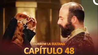 Hurrem La Sultana Capitulo 48 (Versión Larga)