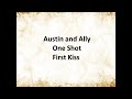 Austin and Ally One Shot First Kiss