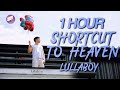 Shortcut To Heaven - lullaboy 1 Hour Loop // lullaboy - Shortcut To Heaven **NO ADS**
