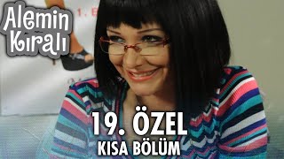 Alemin Kralı Özel Kısa Bölümler 19