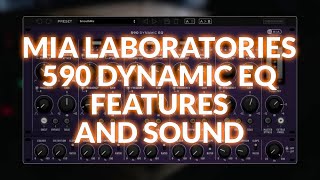 Mia Laboratories 590 Dynamic Eq Features And Sound
