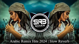 Arabic Remix Hits 2024 B Boost & Slow Reverb