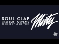 Soul Clap feat Robert Owens - Misty (Louie Vega Roots NYC Mix)