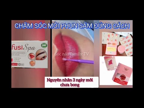 Cách chăm sóc môi sau phun xăm đúng cách để môi nhanh bong và lên màu chuẩn đẹp